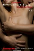 The Ultimate Erotic Short Story Collection 72: 11 Erotica Books (eBook, ePUB)