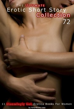Cover The Ultimate Erotic Short Story Collection 72: 11 Erotica Books (eBook, ePUB)
