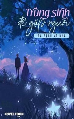 Trùng Sinh Ð¿ G¿p Ngu¿i (eBook, ePUB) - B¿ch, D¿