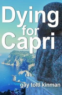 Dying for Capri (eBook, ePUB) - Kinman, Gay Toltl