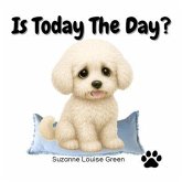 Is Today The Day? (eBook, ePUB)