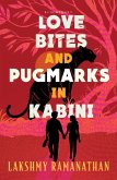 Love bites and Pugmarks in Kabini (eBook, ePUB)