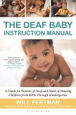 The Deaf Baby Instruction Manual (eBook, PDF) The Deaf Baby Instruction Manual (eBook, PDF)