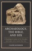Archaeology, the Bible, and Sex (eBook, PDF)