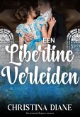 Een Libertine Verleiden (eBook, ePUB) Een Libertine Verleiden (eBook, ePUB)