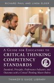 A Guide for Educators to Critical Thinking Competency Standards (eBook, ePUB) A Guide for Educators to Critical Thinking Competency Standards (eBook, ePUB)