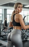 Guilty Desire (eBook, ePUB)