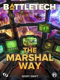 BattleTech: The Marshal Way (eBook, ePUB)