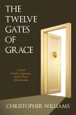 The Twelve Gates of Grace (eBook, ePUB)