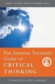 The Aspiring Thinker's Guide to Critical Thinking (eBook, ePUB)