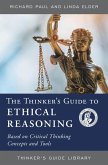 The Thinker's Guide to Ethical Reasoning (eBook, ePUB)