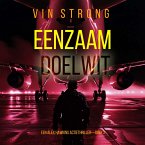 Eenzaam Doelwit (Een Alex Hawkins Actiethriller—Boek 2) (MP3-Download)