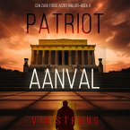 Patriot: Aanval (Een Zack Force Actiethriller—Boek 4) (MP3-Download)