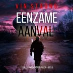 Eenzame Aanval (Een Alex Hawkins Actiethriller—Boek 5) (MP3-Download)