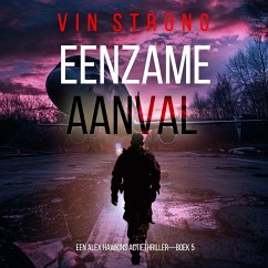 Eenzame Aanval (Een Alex Hawkins Actiethriller—Boek 5) (MP3-Download) - Strong, Vin