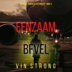Eenzaam Bevel (Een Alex Hawkins Actiethriller—Boek 4) (MP3-Download)