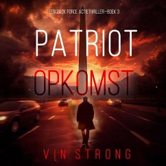 Patriot: Opkomst (Een Zack Force Actiethriller—Boek 3) (MP3-Download) - Strong, Vin