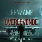 Eenzame Overlevende (Een Alex Hawkins Actiethriller—Boek 1) (MP3-Download)