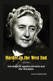 Murder in the West End Volume II: The Plays of Agatha Christie and Her Disciples (eBook, ePUB)