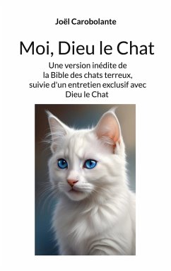 Moi, Dieu le Chat (eBook, ePUB) - Carobolante, Joël