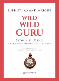 Wild Wild Guru (eBook, ePUB) - Anand Waight, Subhuti