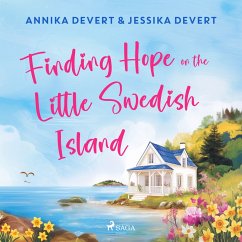 Finding Hope on the Little Swedish Island: A coastal romance with plenty of small-town charm (MP3-Download) - Devert, Jessika; Devert, Annika