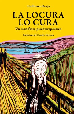 La locura lo cura (eBook, ePUB) - Borja, Guillermo