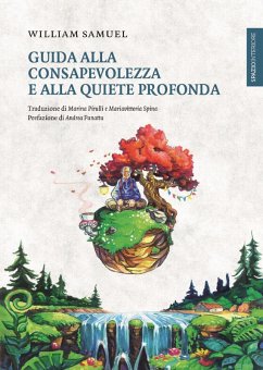 Guida alla Consapevolezza e alla Quiete profonda (eBook, ePUB) - Samuel, William