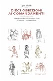 Dieci obiezioni ai comandamenti (eBook, ePUB)