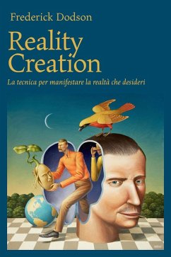 Reality creation (eBook, ePUB) - Dodson, Frederick E.
