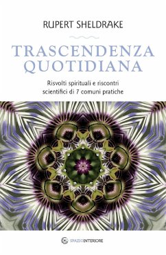 Trascendenza quotidiana (eBook, ePUB) - Sheldrake, Rupert