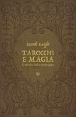 Tarocchi e Magia (eBook, ePUB)
