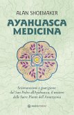 Ayahuasca Medicina (eBook, ePUB)