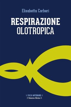 Respirazione olotropica (eBook, ePUB) - Corberi, Elisabetta