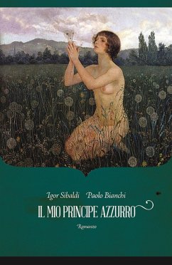 Il mio principe azzurro (eBook, ePUB) - Sibaldi, Igor; Bianchi, Paolo