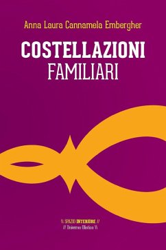 Costellazioni familiari (eBook, ePUB) - Cannamela Embergher, Anna Laura