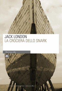 La crociera dello Snark (eBook, ePUB) - London, Jack