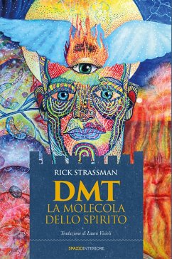 DMT - La molecola dello spirito (eBook, ePUB) - Strassman, Rick