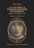 La via della trasmutazione alchemica (eBook, ePUB)