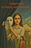 Of Masks and Shadows (eBook, ePUB)