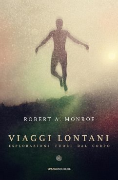 Viaggi lontani (eBook, ePUB) - Monroe, Robert A.