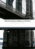Orgogliosa sorella morte (eBook, ePUB)