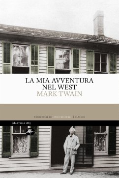La mia avventura nel west (eBook, ePUB) - Twain, Mark