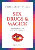 Sex Drugs & Magick (eBook, ePUB)
