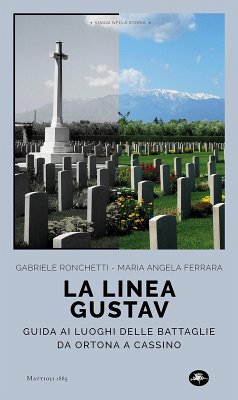 Cover La linea Gustav. Guida ai luoghi delle battaglie da Ortona a Cassino (eBook, ePUB)
