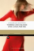 Vorrei che tu facessi una cosa per me (eBook, ePUB)