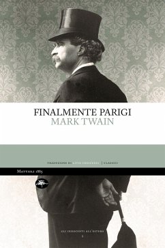 Finalmente Parigi (eBook, ePUB) - Twain, Mark
