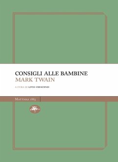 Consigli alle bambine (eBook, ePUB) - Twain, Mark