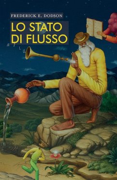 Lo stato di flusso (eBook, ePUB) - Dodson, Frederick E.