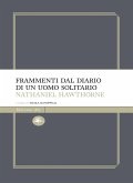 Frammenti del diario di un uomo solitario (eBook, ePUB)